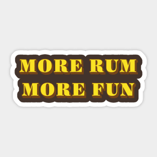 More Rum More Fun Sticker